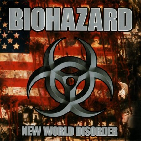 BIOHAZARD - NEW WORLD DISORDER