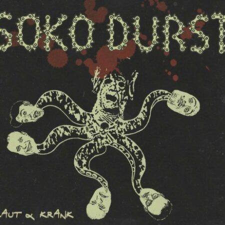 SOKO DURST - LAUT & KRANK